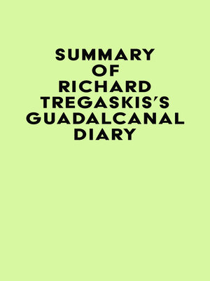 cover image of Summary of Richard Tregaskis's Guadalcanal Diary